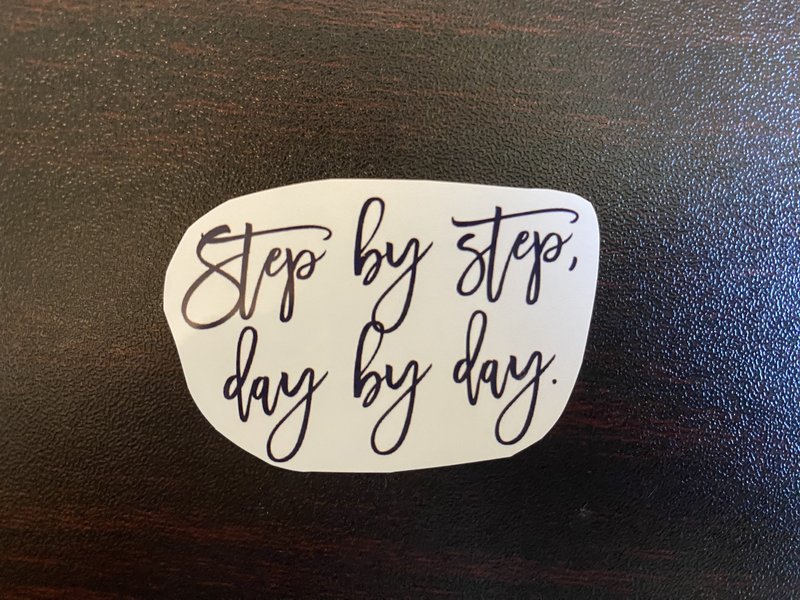 Quote Sticker - Step By Step